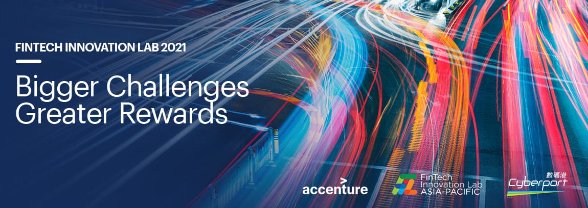 Accenture FinTech Innovation Lab Asia-Pacific 2021